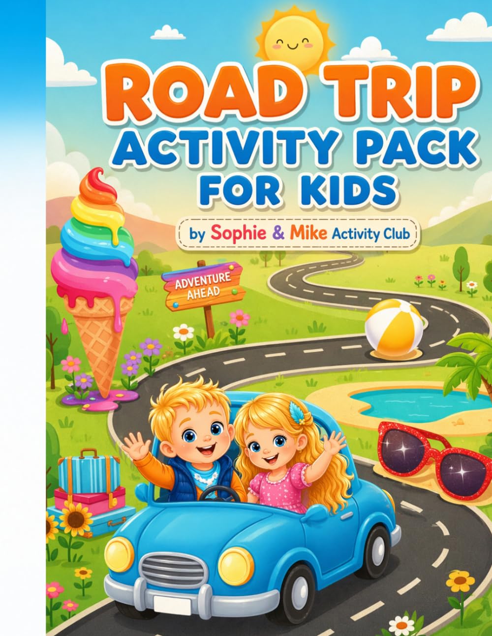 Road Trip Activity Book for Kids: Fun Travel Games, Coloring Pages, Mazes und Puzzles for Ages 4-6
