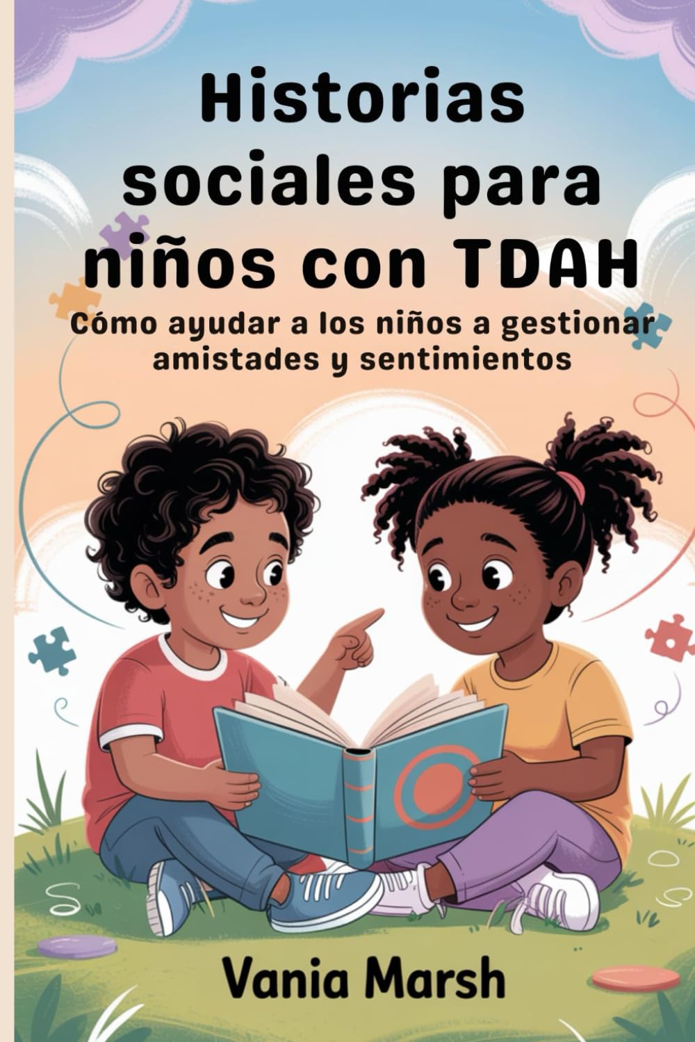 Historias sociales para niños con TDAH: Cómo ayudar a los niños a gestionar amistades y sentimientos