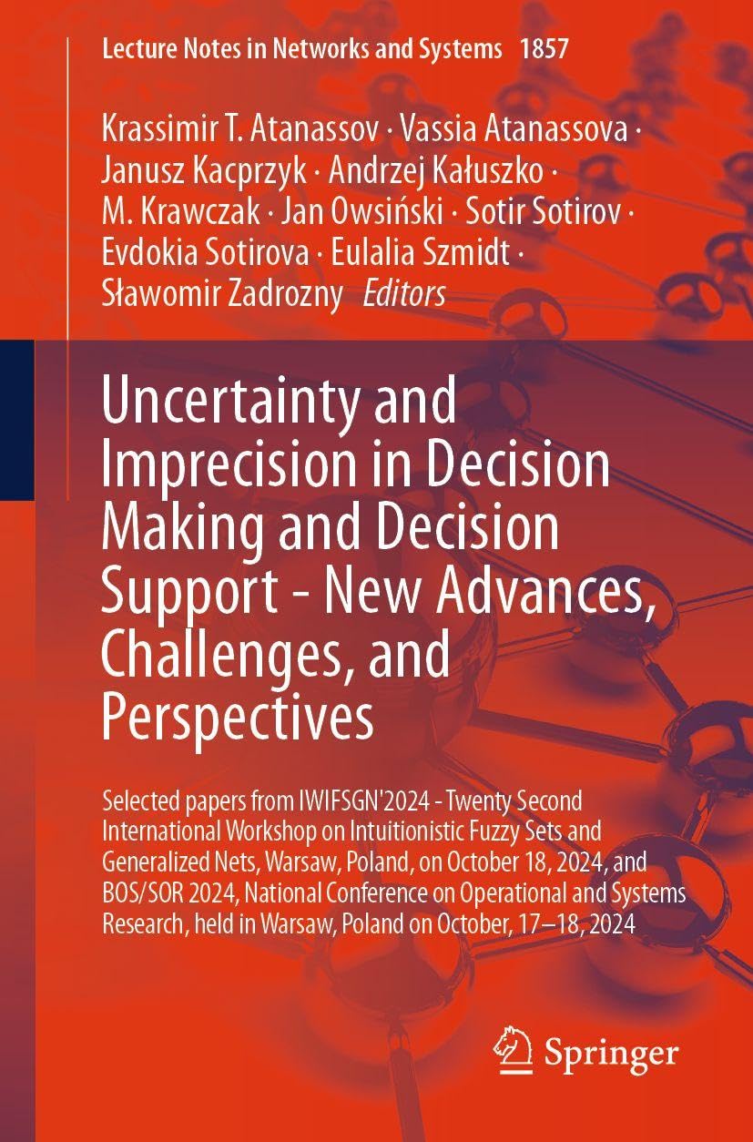 Uncertainty and Imprecision in Decision Making and Decision S... - 9783032222312