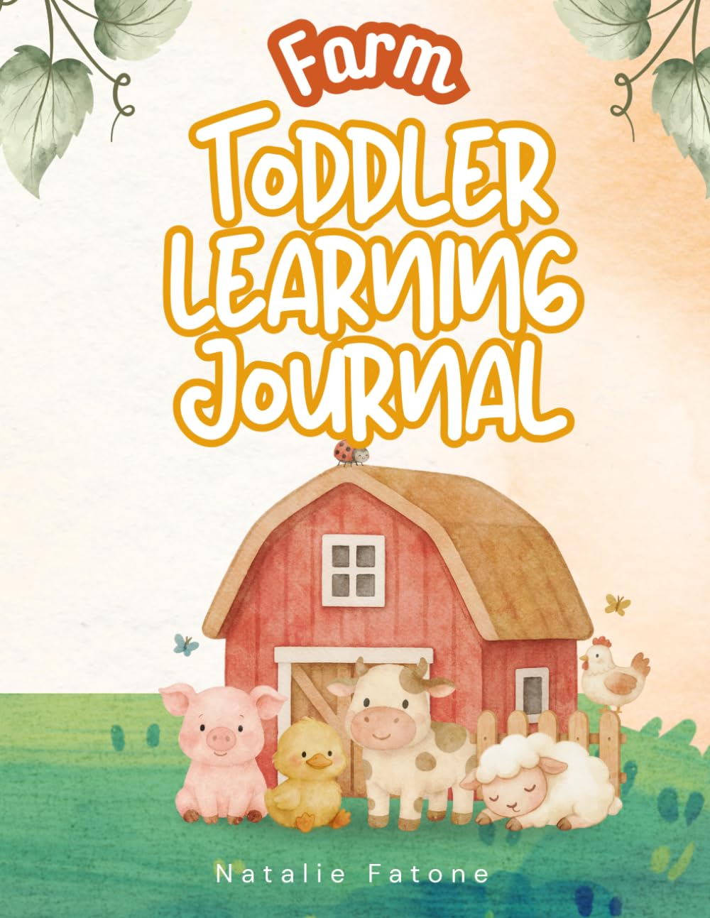 Toddler Farm Activity Book: Farm themed learning activities for ages 1-3