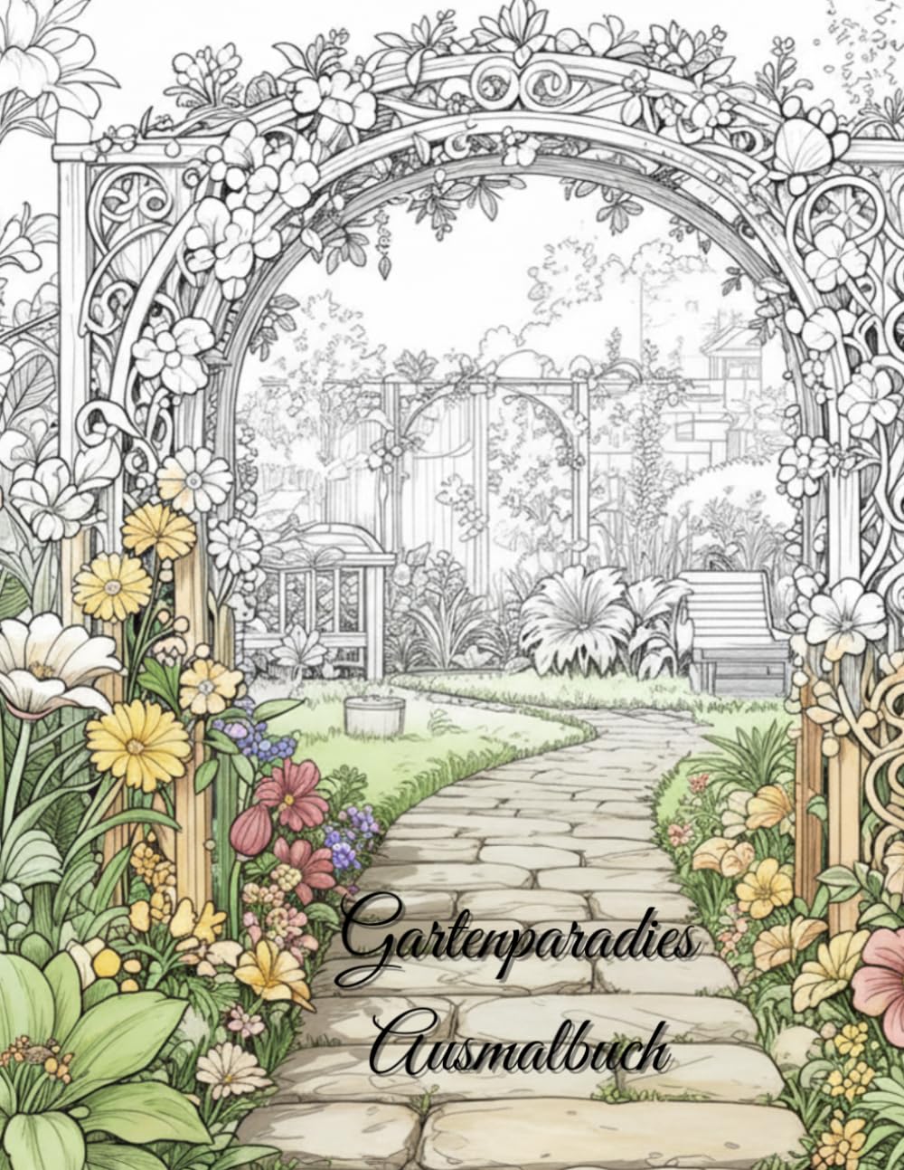 Gartenparadies – Ausmalbuch für Erwachsene: 50 detailreiche Gartenlandschaften zum Entspannen, Kreativsein und Abschalten