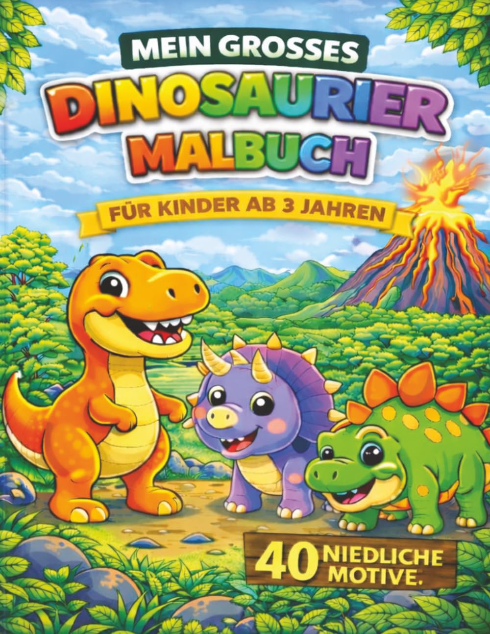 Mein großes Dinosaurier Malbuch für Kinder ab 3 Jahren: Süße Dinos zum Ausmalen – T-Rex, Triceratops & mehr | Einfaches Ausmalbuch für Jungen und Mädchen | Perfekt für Kindergarten & Vorschule