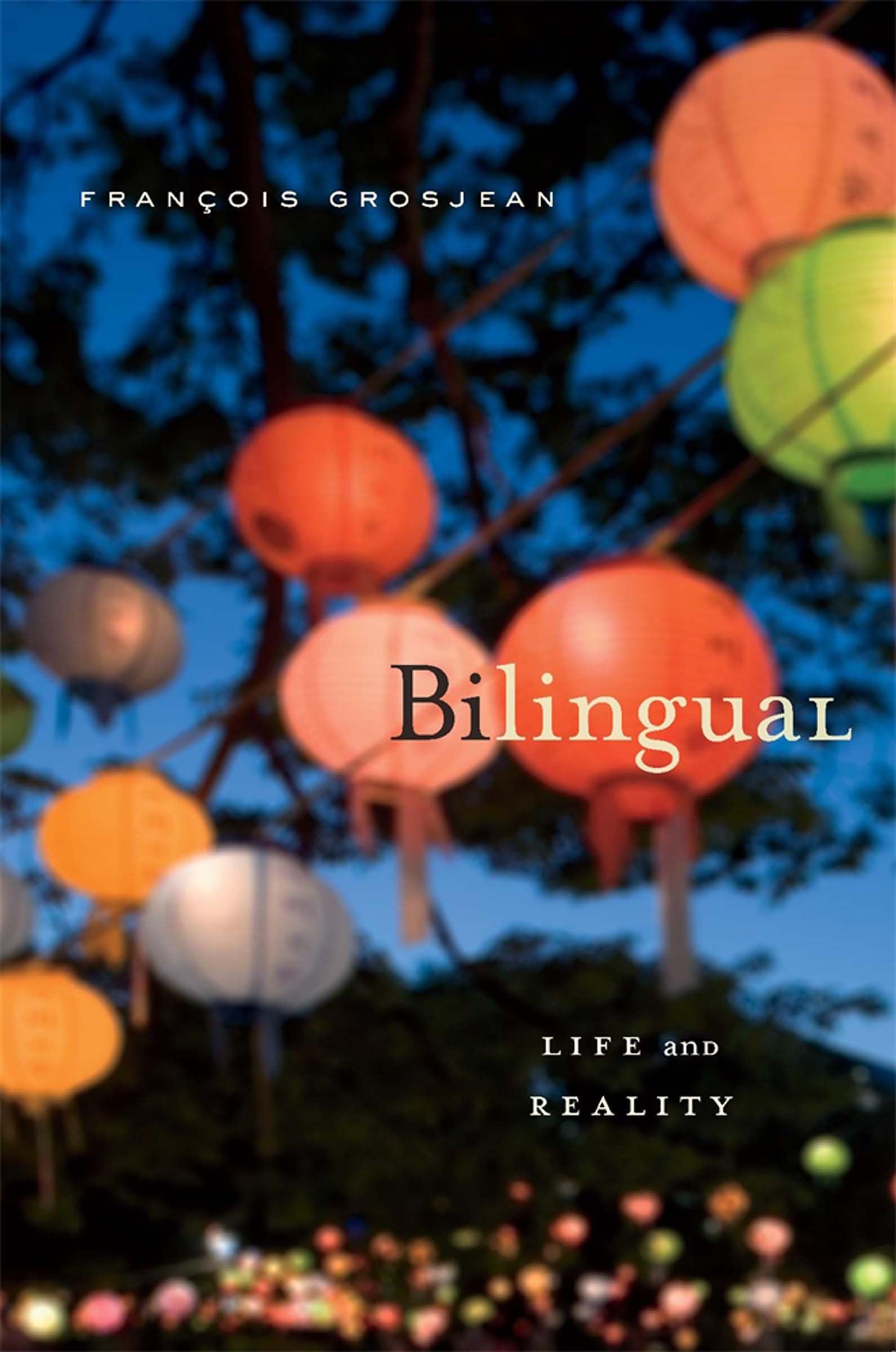 Bilingual: Life and Reality - François Grosjean, 9780674066137, paperback