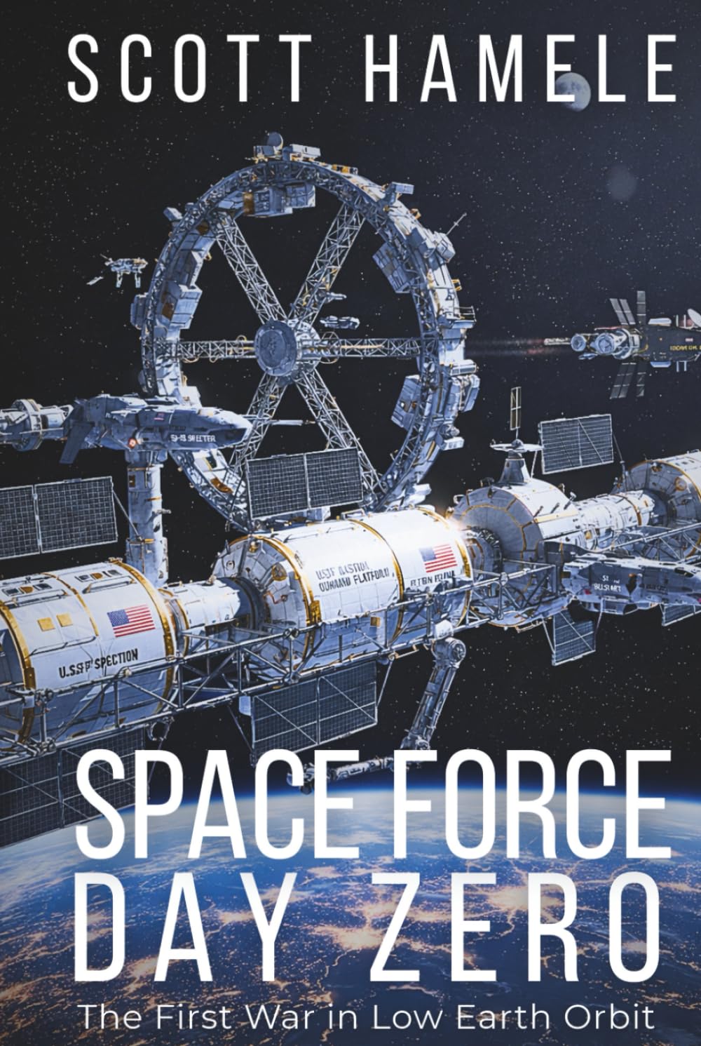 SPACE FORCE : DAY ZERO: The First War in Low Earth Orbit (THE SYNTHETIC AGE: A Near-Future Techno-Thriller Series)
