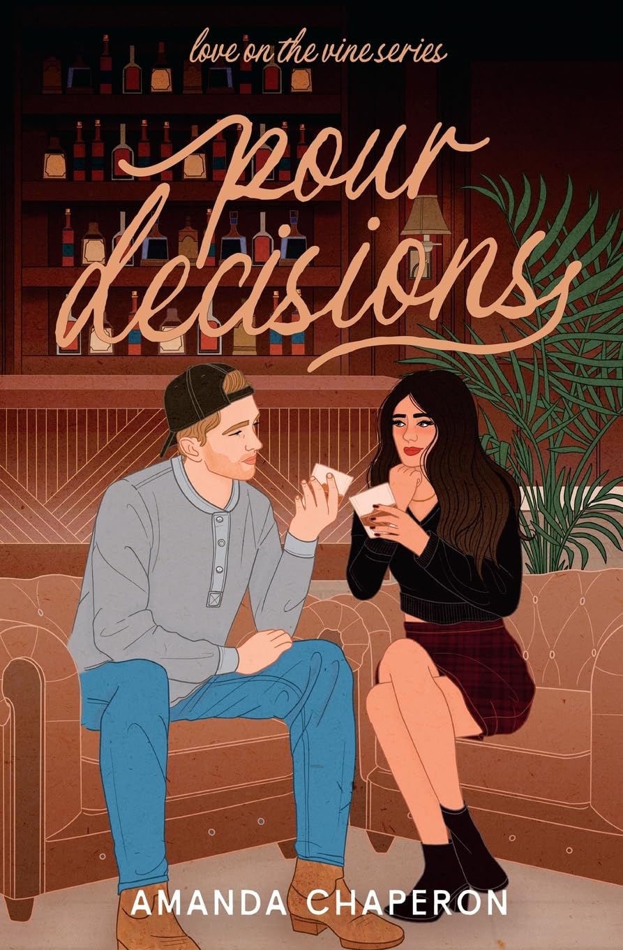 Pour Decisions: A Small Town Slow Burn Romance (Love on the Vine)