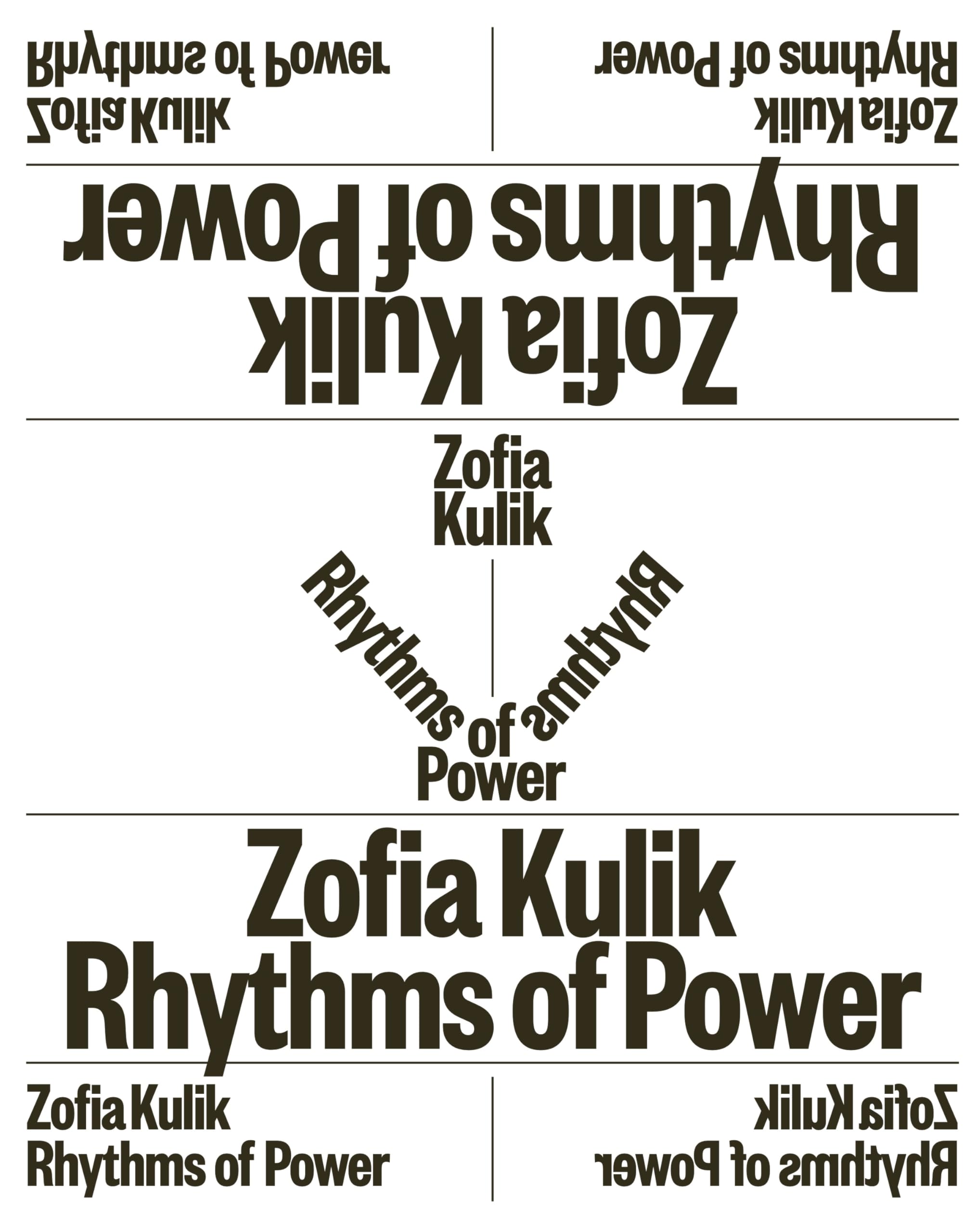 Rythms of Power /anglais/allemand: Zofia Kulik