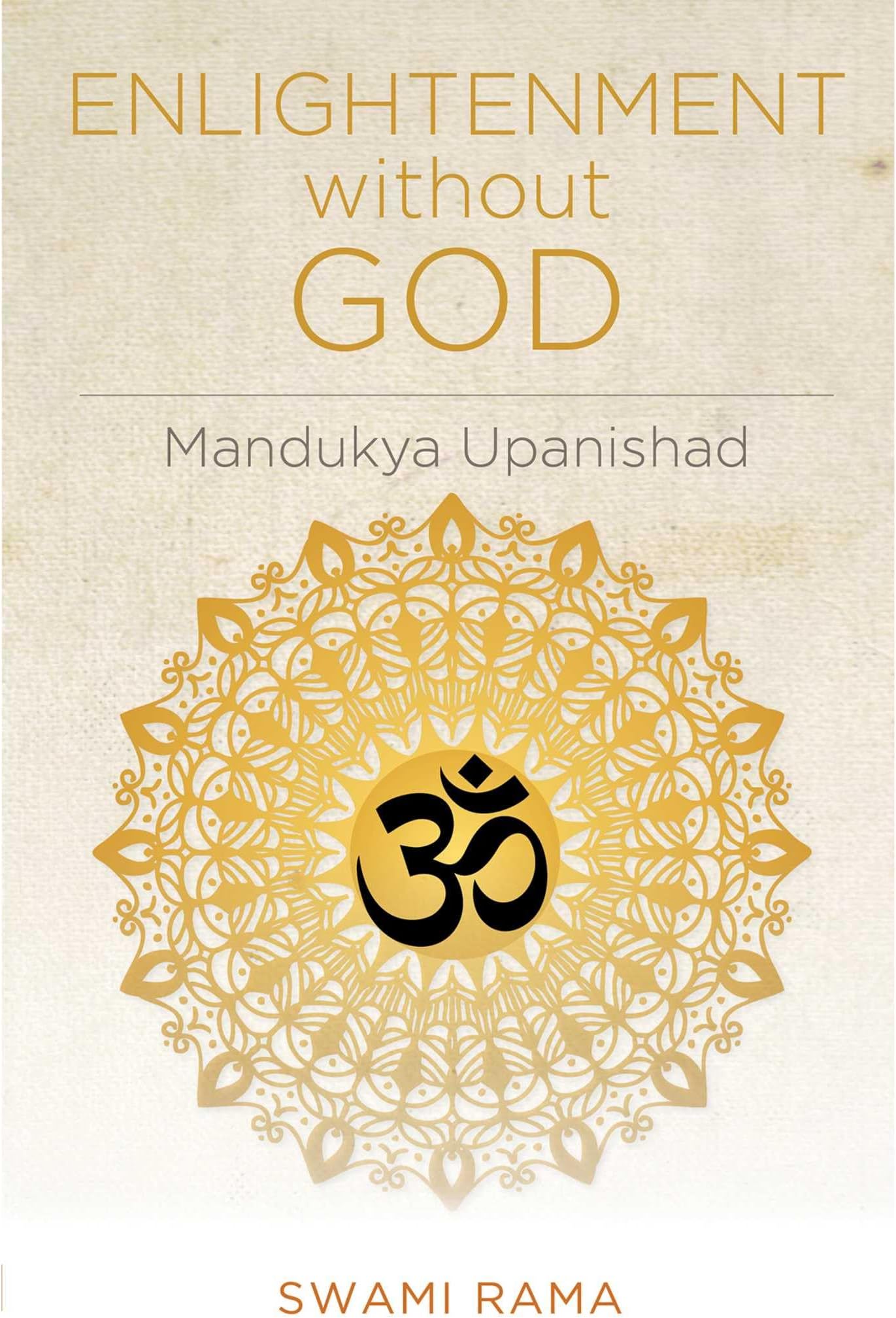 Enlightenment Without God (Mandukya Upanishad)