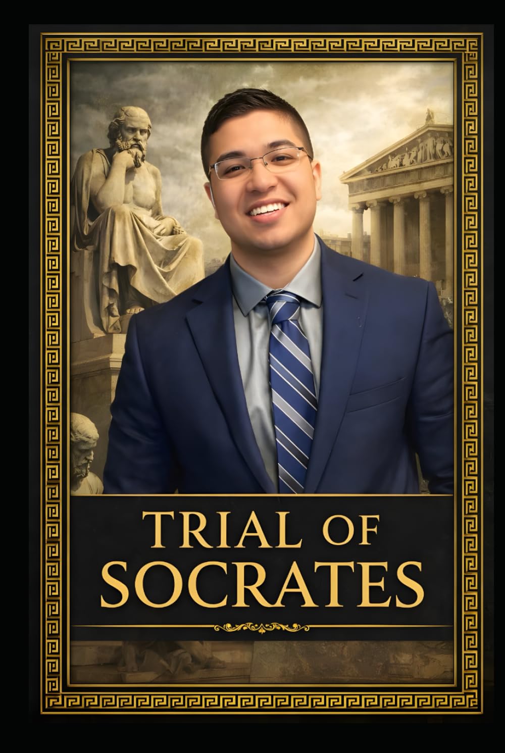 The Trial of Socrates: A Story About Truth and Courage