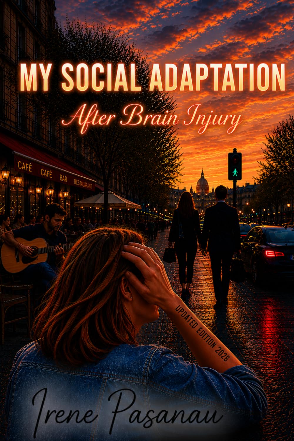MY SOCIAL ADAPTATION: After Brain Injury (Autobiographical Brain Injury Trilogy)