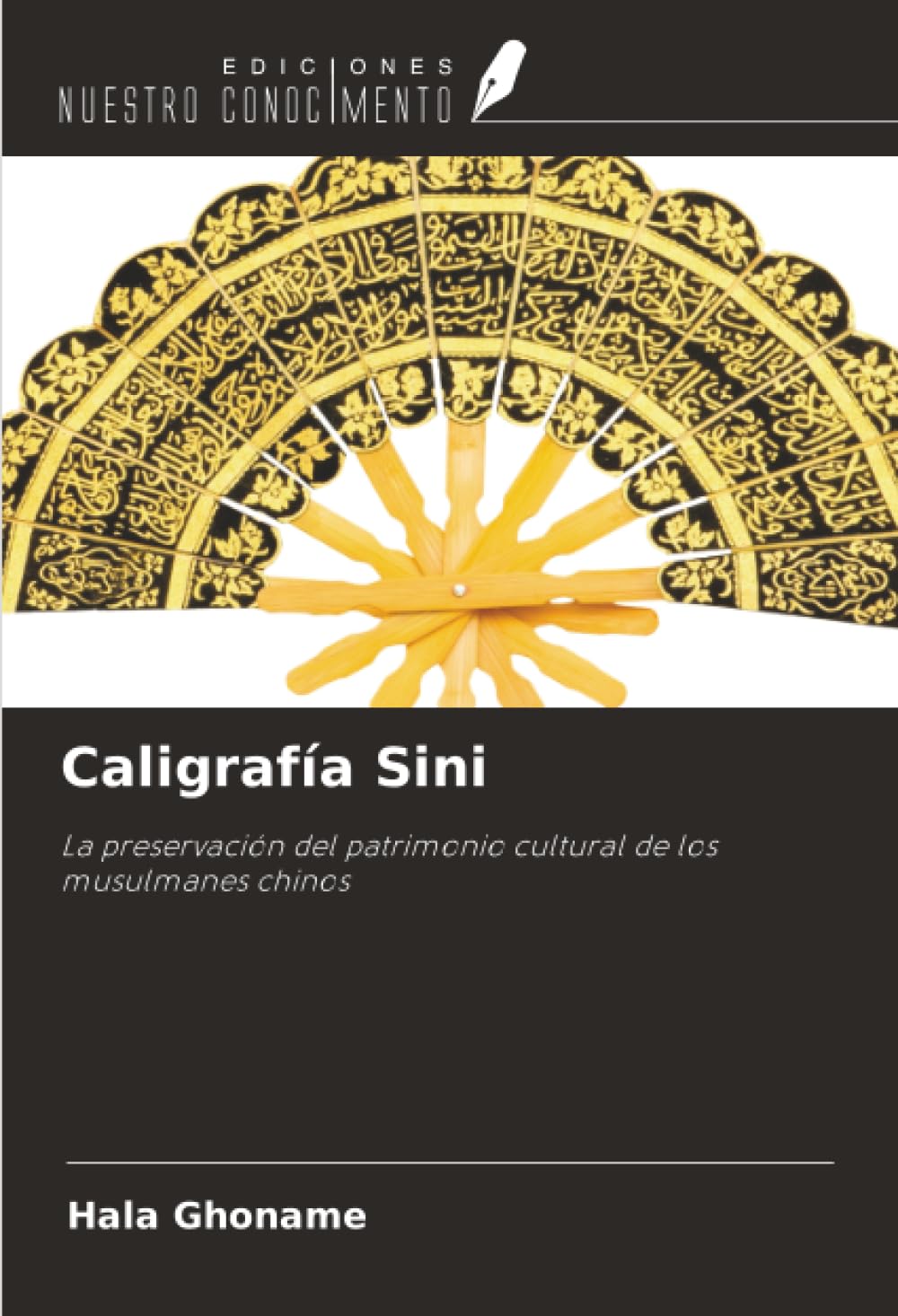 Caligrafía Sini: La preservación del patrimonio cultural de los musulmanes chinos