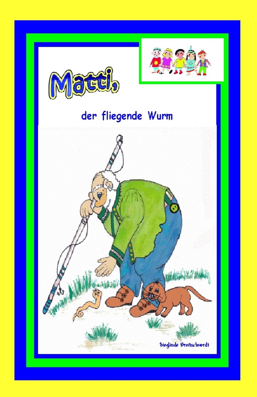 Matti, der fliegende Wurm