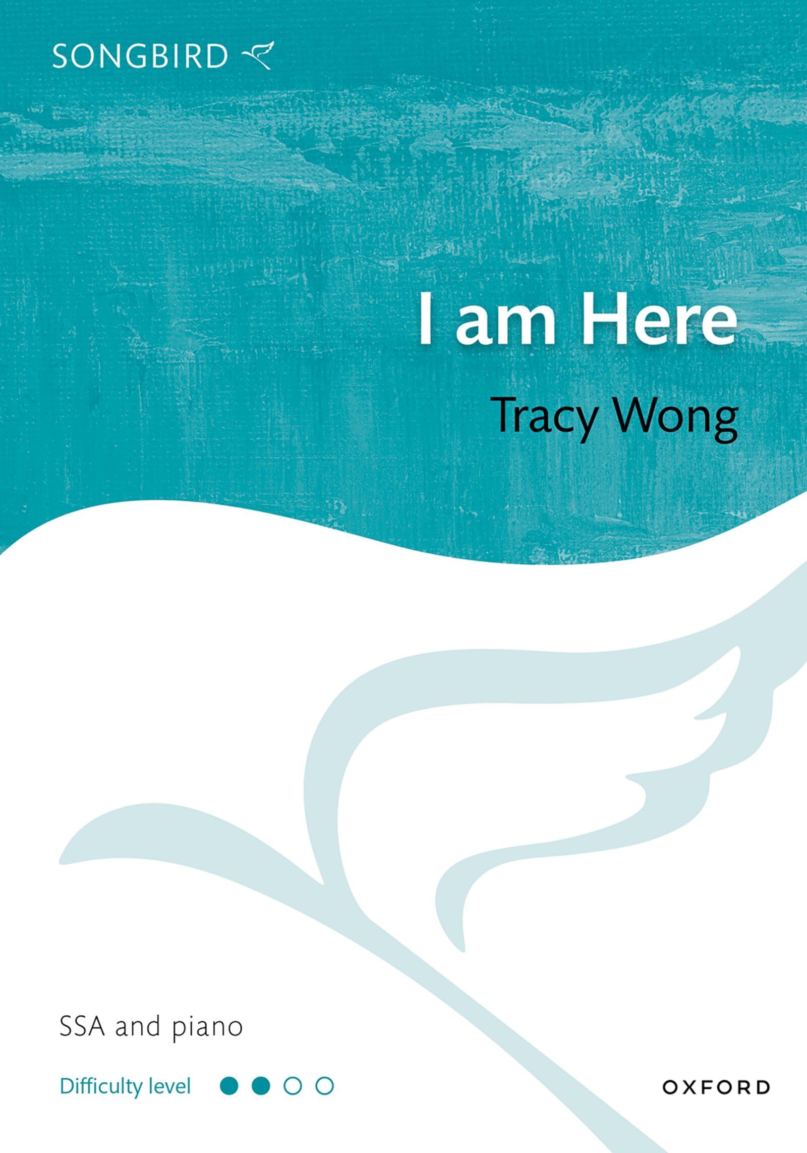 I am Here: Vocal score (Songbird)