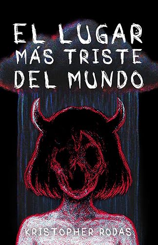 El lugar más triste del mundo (Spanish Edition)