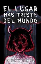 El lugar más triste del mundo (Spanish Edition)
