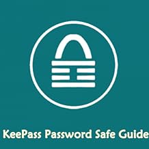 KeePass Password Safe Guide