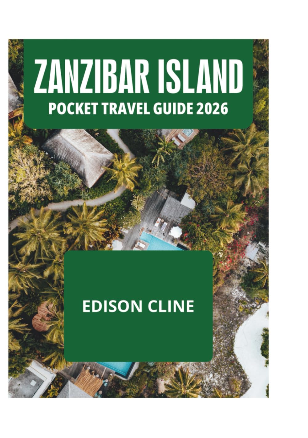 ZANZIBAR ISLAND POCKET TRAVEL GUIDE 2026