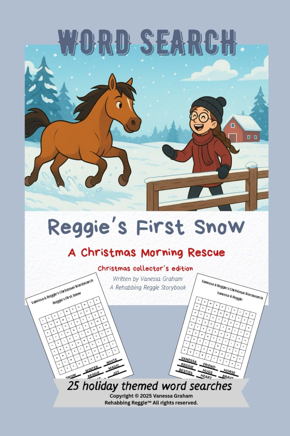 Celebrate the magic of Reggie’s First Snow - A Christmas Morning Rescue with this festive activity book!: 25 themed word searches inspired by Reggie’s snowy adventure.
