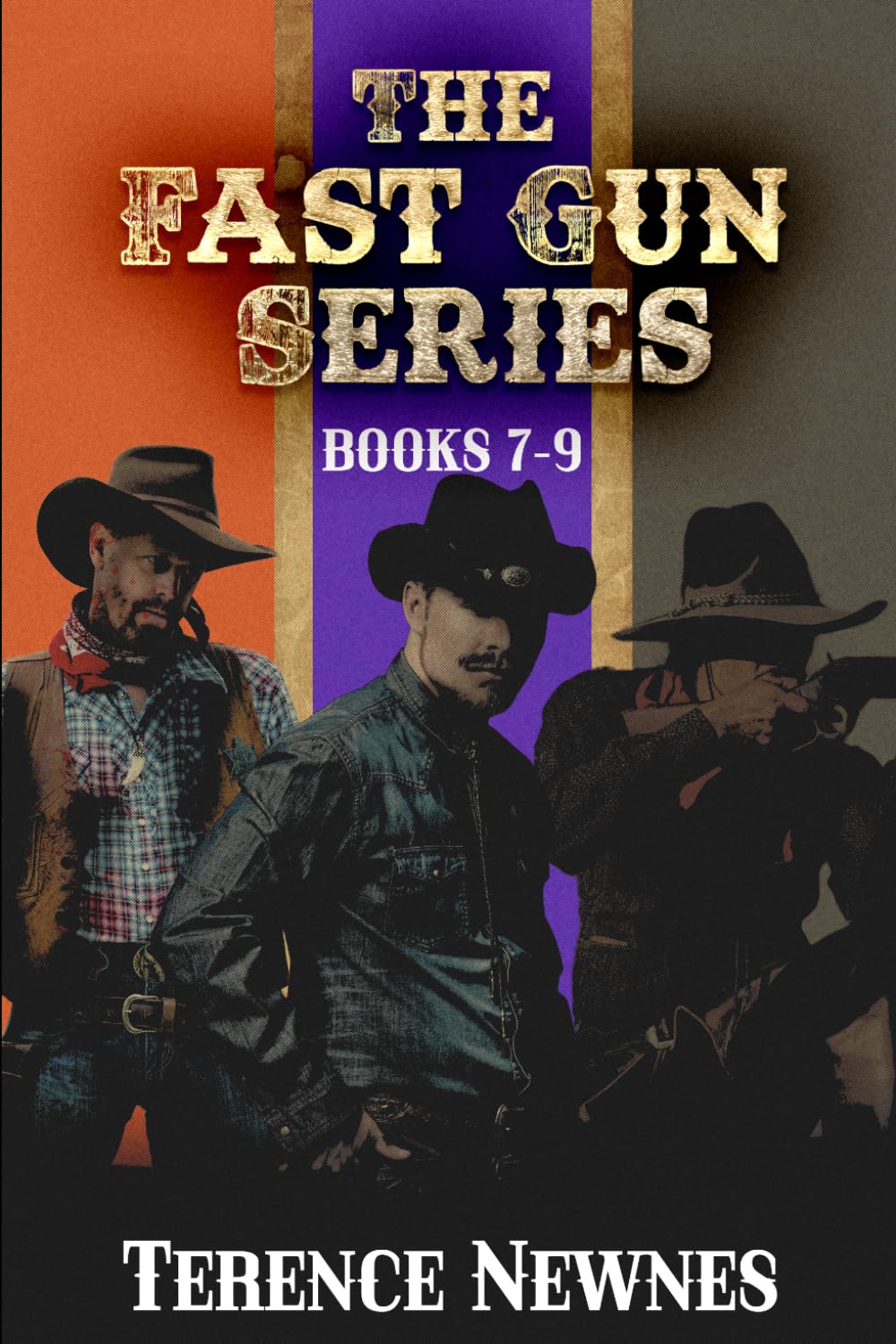 The Fast Gun Series - Books 7-9
