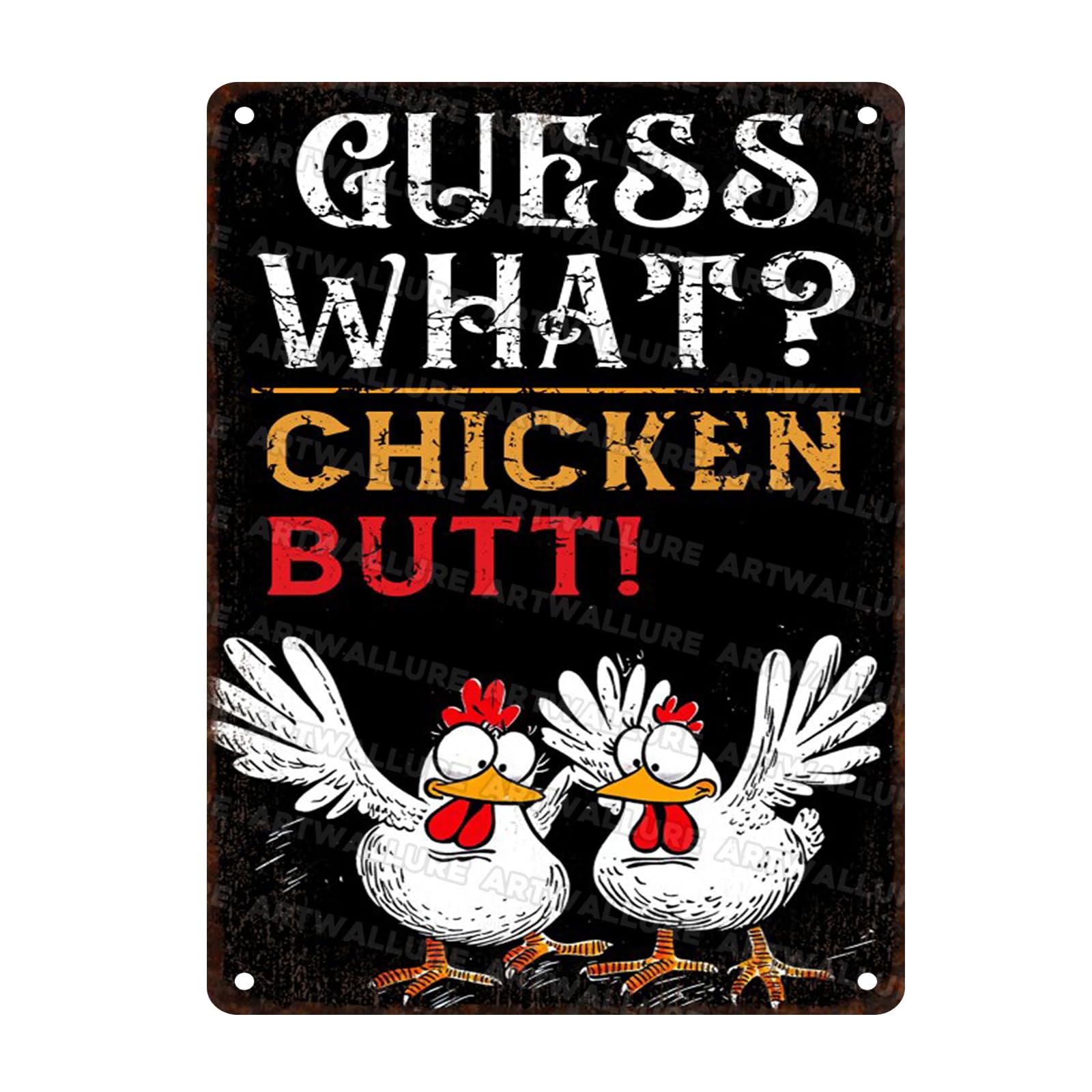 Guess What Chicken Butt Funny Metal Plaque Rustic Wall Art Vintage Farmhouse Chicken Coop Decor 12x16inch
