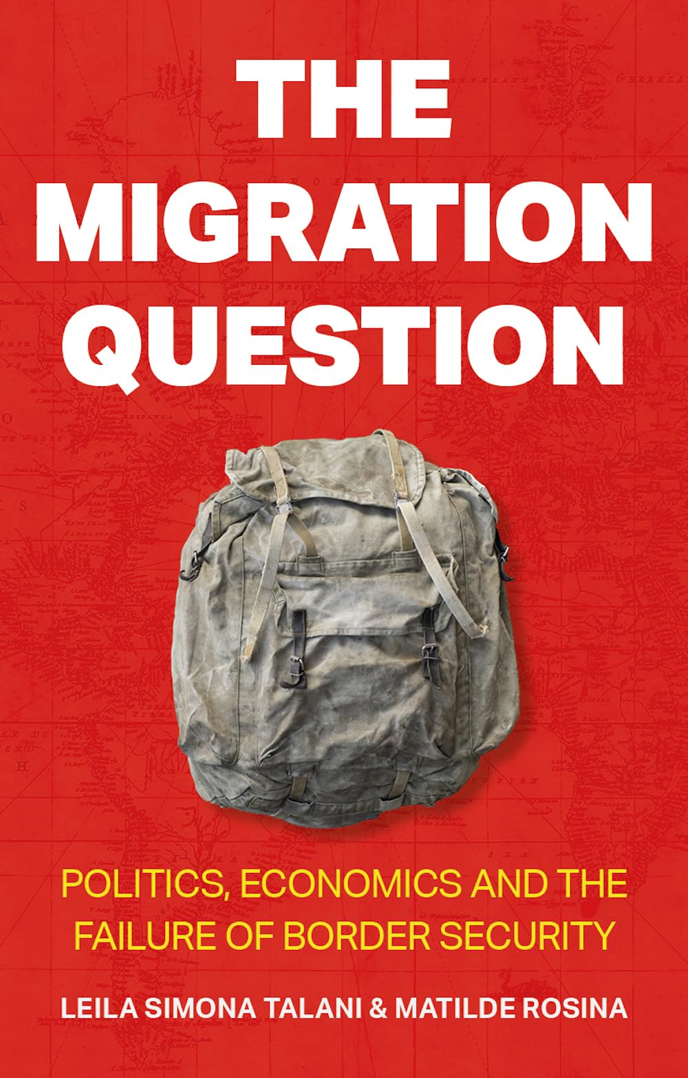 The Migration Question by Leila Simona Talani, Matilde Rosina - 9781805263029