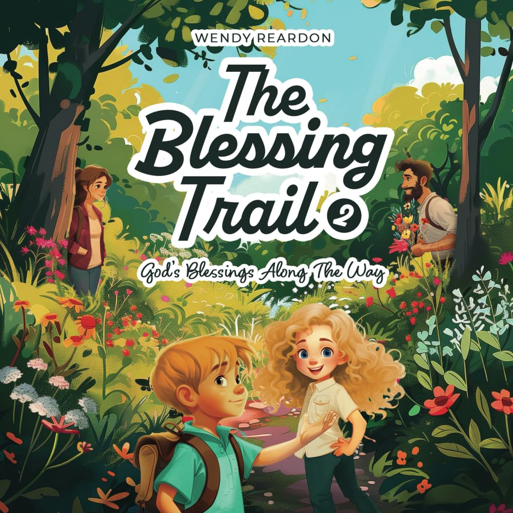 The Blessing Trail: God’s Blessings Along The Way