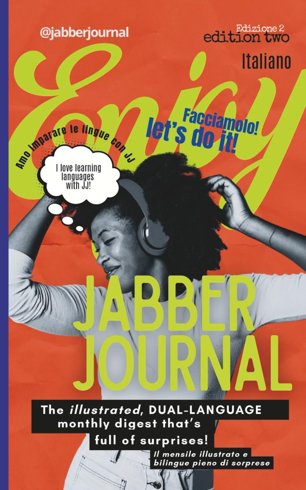 JabberJournal | #2 |: English Italiano Italian: The Illustrated Dual-Language Monthly Digest That's Full of Surprises