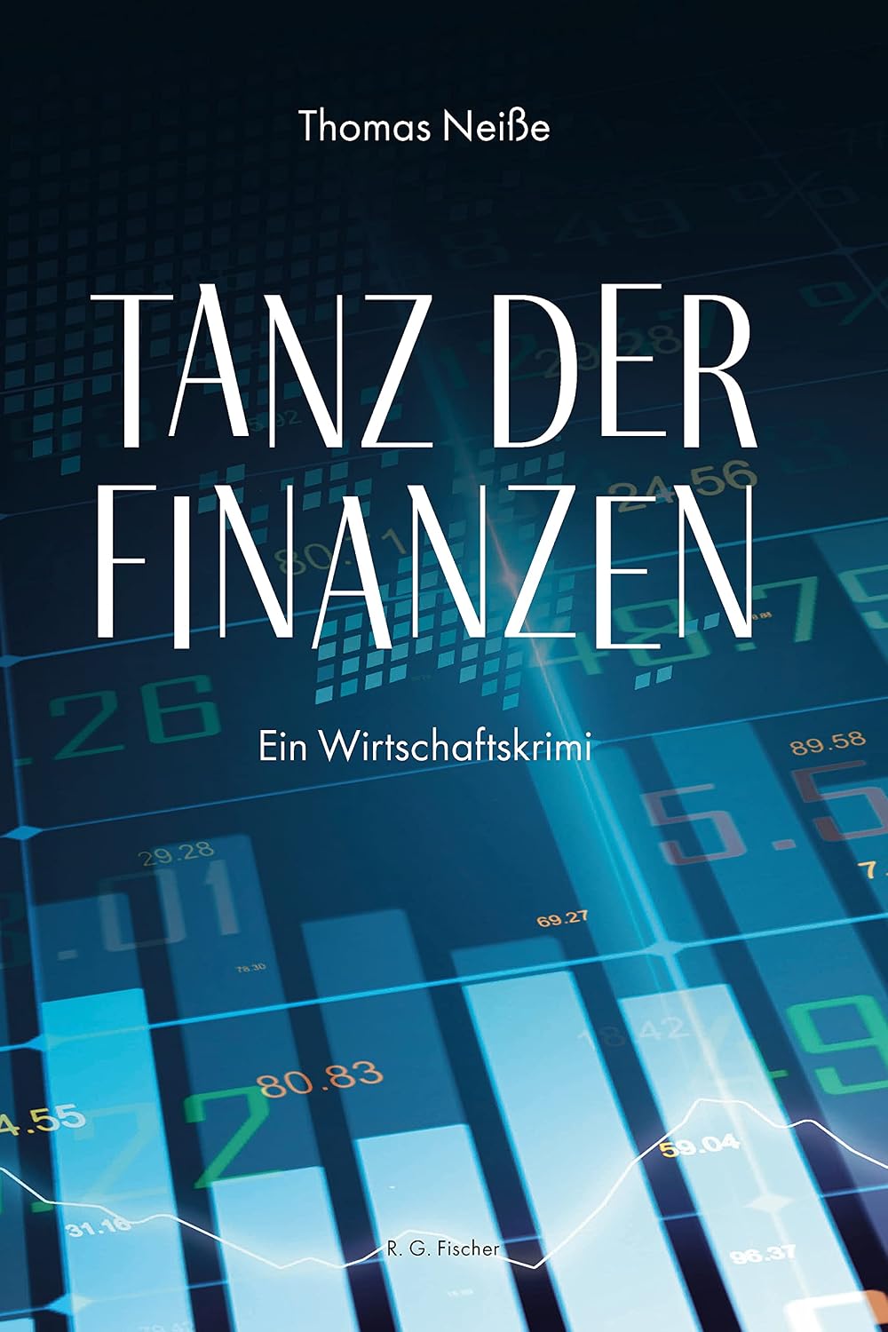 Tanz der Finanzen: Ein Wirtschaftskrimi (German Edition)