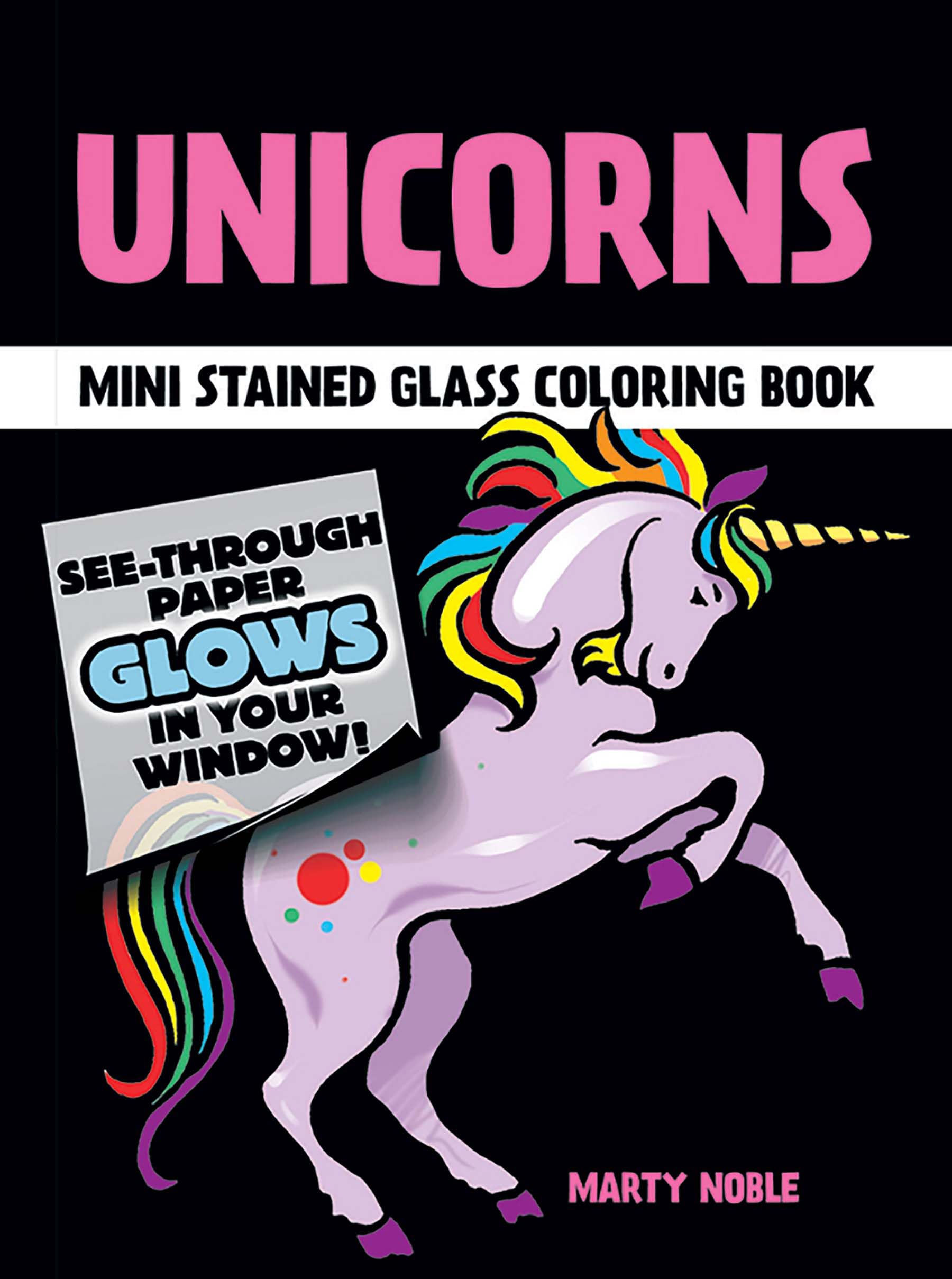 Unicorns Stained Glass Colouring Book by Marty Noble (Paperback Book)