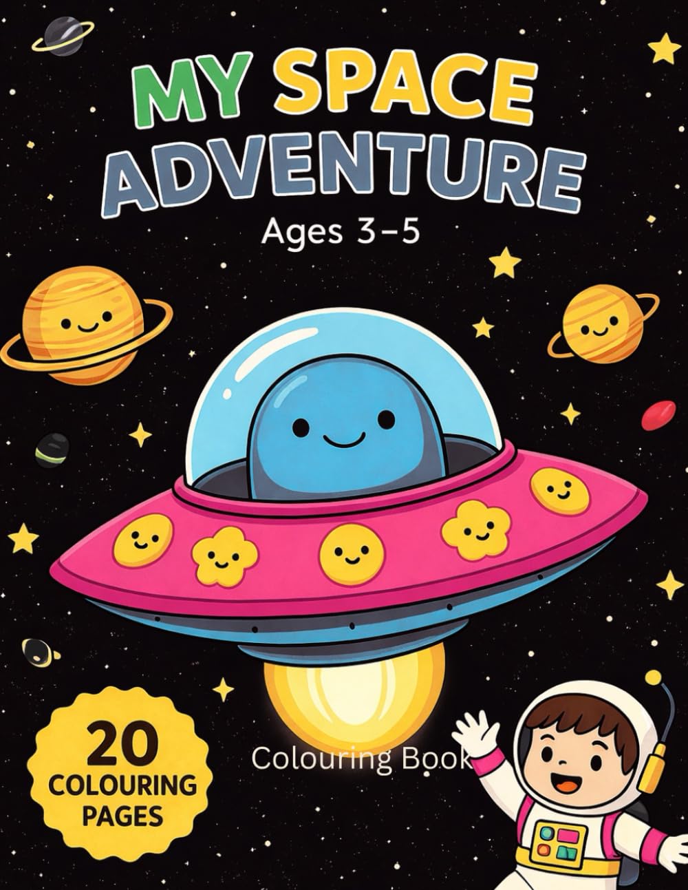 My Space Adventure Colouring Book Ages 3-5