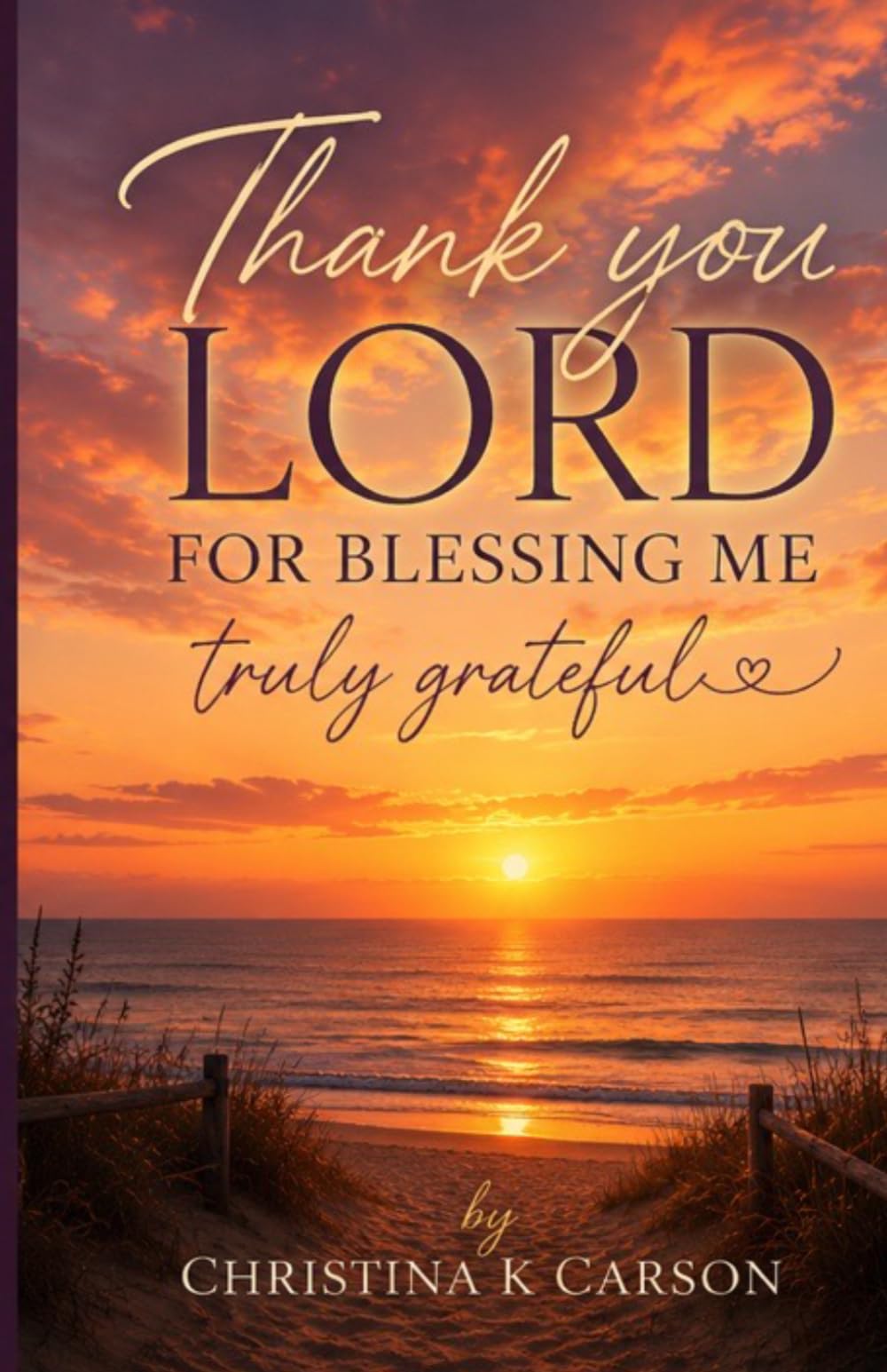 Thank You Lord, for blessing me. Truly Grateful!