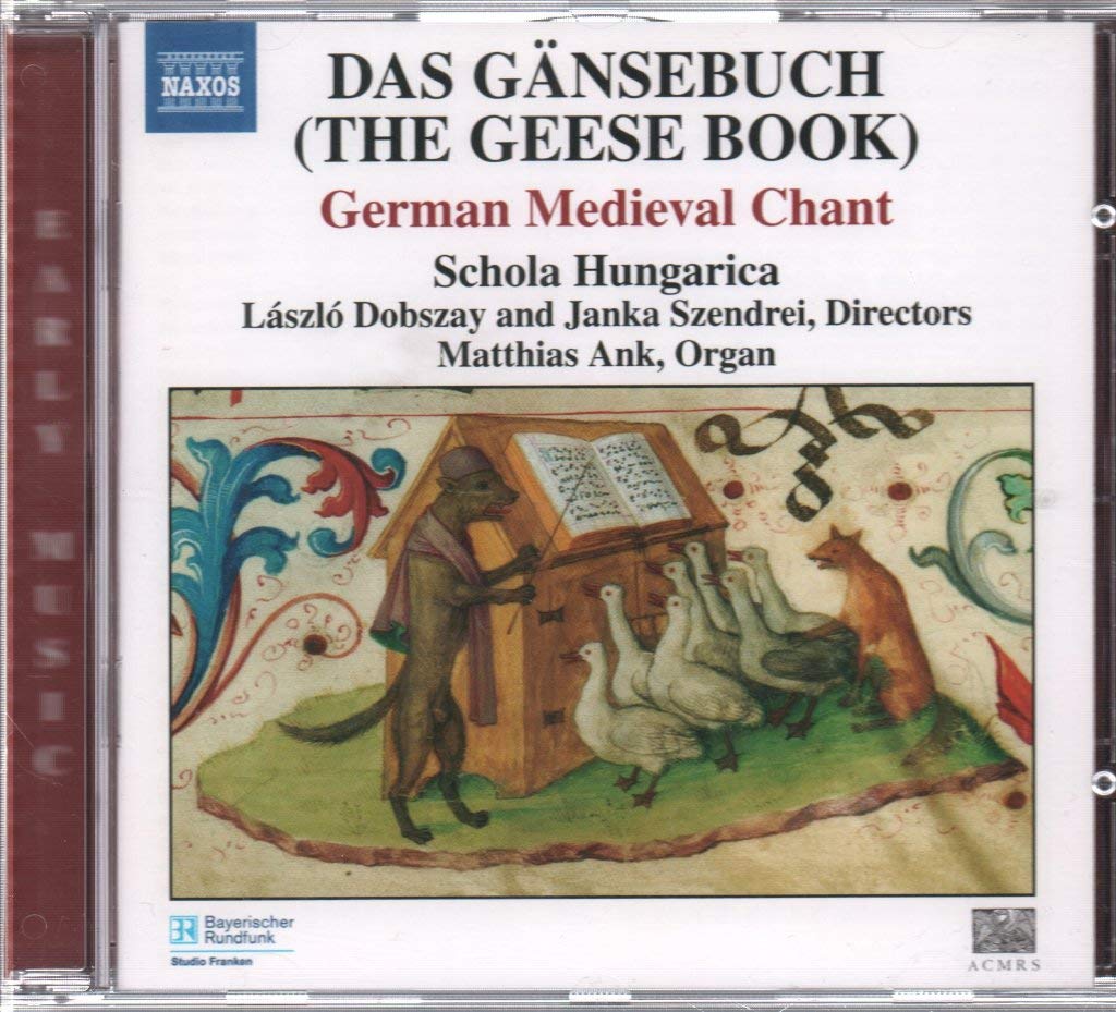 Das Gansebuch (The Geese Book), German Medieval Chant