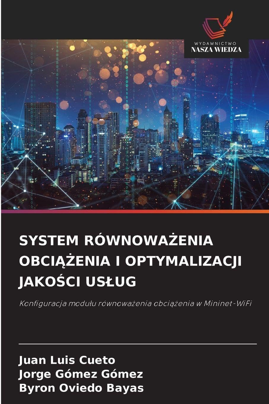 SYSTEM RÓWNOWA¿ENIA OBCI¿¿ENIA I OPTYMALIZACJI JAKO¿CI US¿UG: Konfiguracja modu¿u równowa¿enia obci¿¿enia w Mininet-WiFi