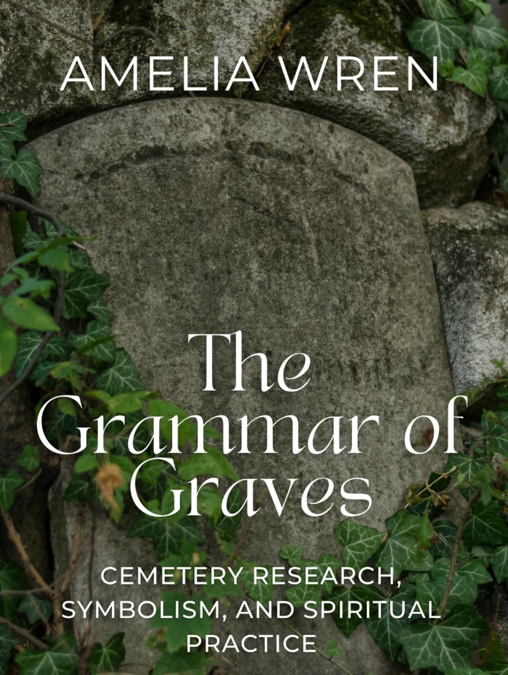 The Grammar of Graves: Cemetery Research, Symbolism, and Spiritual Practice