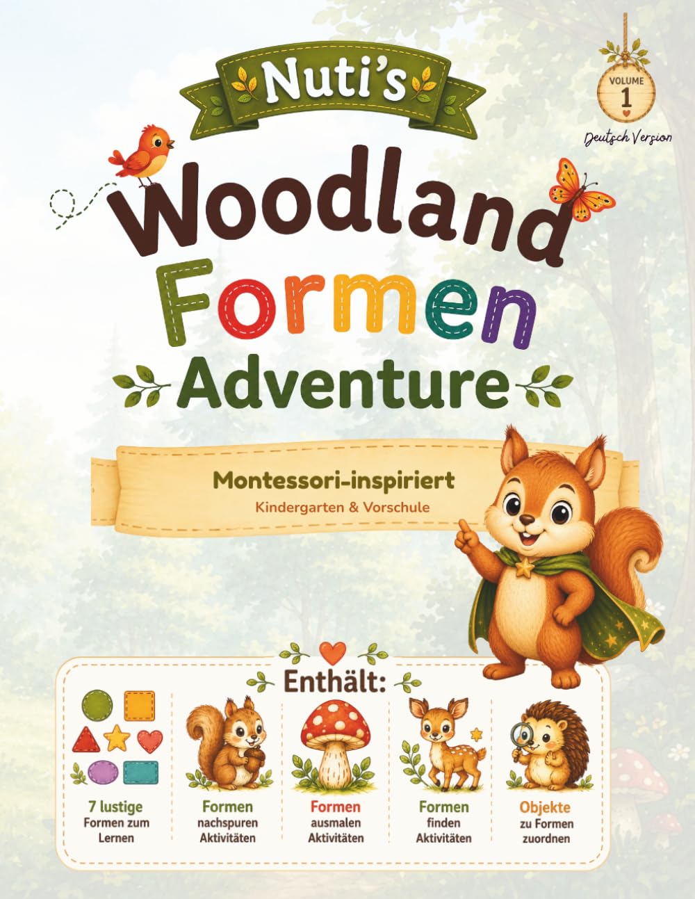 Nuti's Woodland Formen Adventure: Montessori-inspiriertes Aktivitätsbuch für Kinder von 2–7 Jahren | Formen lernen, nachspuren, zuordnen, zählen, ... Familien (Nuti's Woodland Adventures)