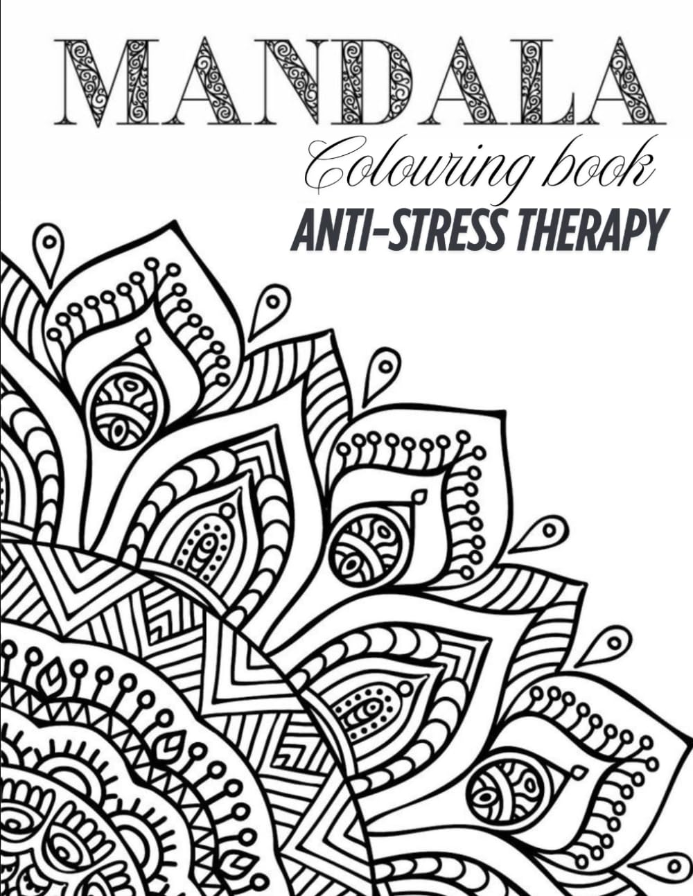 Mandala Coloring Book: Anti-Stress therapy