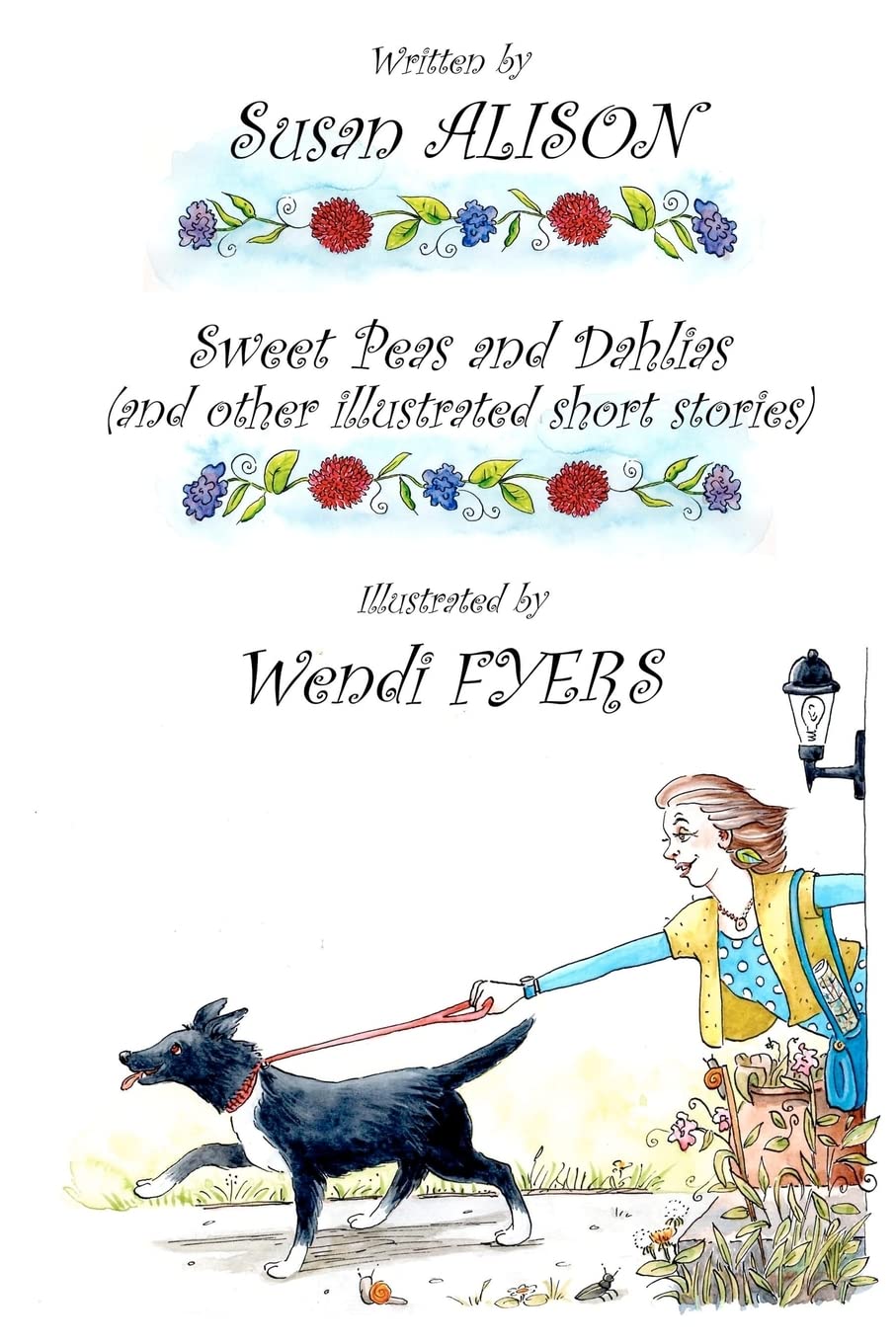 Sweet Peas and Dahlias (and other illustrated s. Alison, Fyers<|