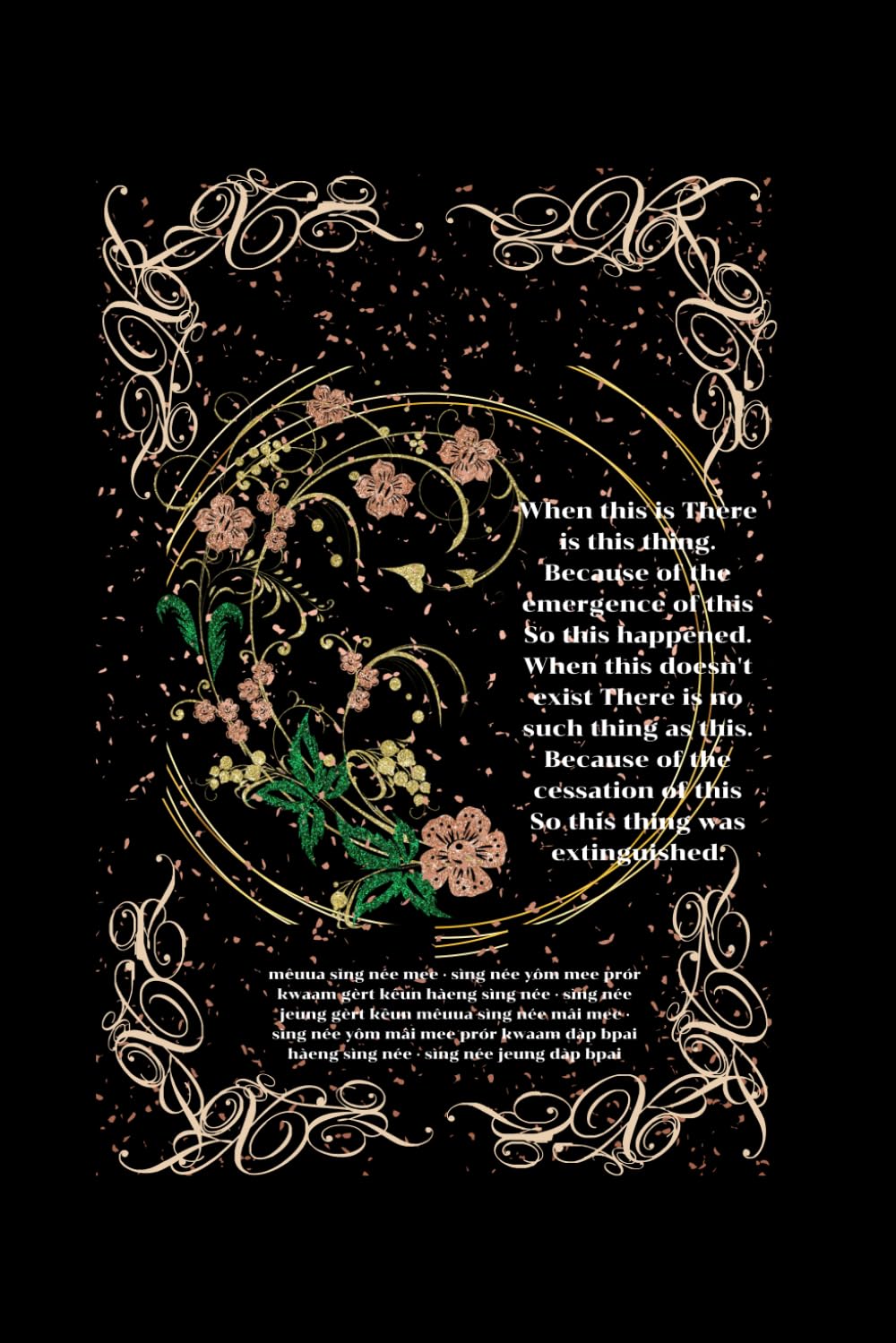 When this is There is this thing. Because of the emergence of this So this happened. When this doesn't exist There is no such thing as this. Because ... as a gift and use to record special events