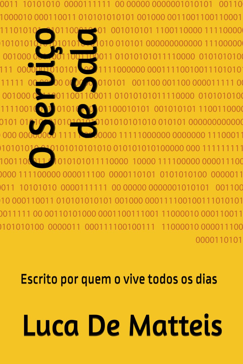 O Serviço de Sala: Escrito por quem o vive todos os dias