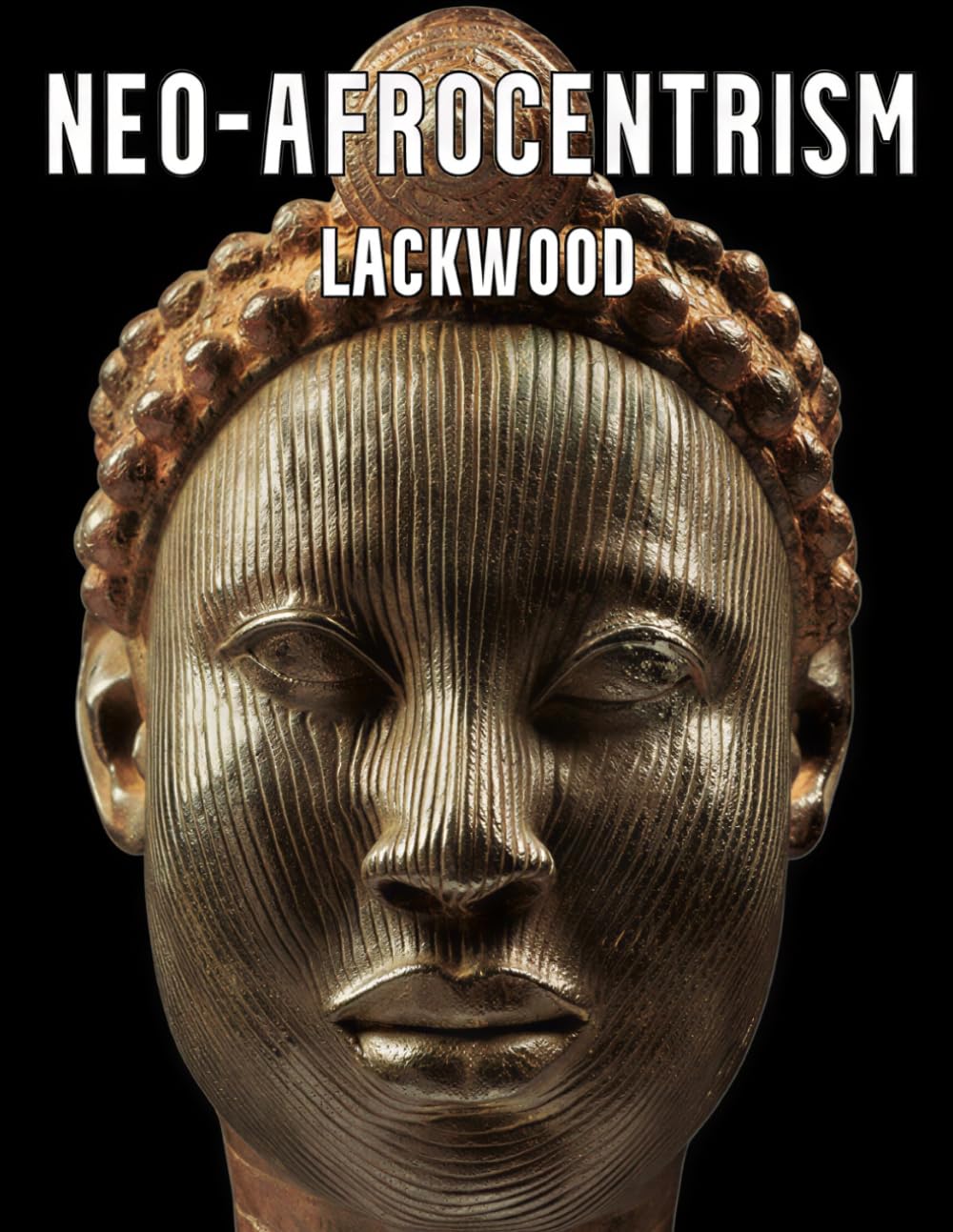 Neo-Afrocentrism: The Afrocentric manifesto