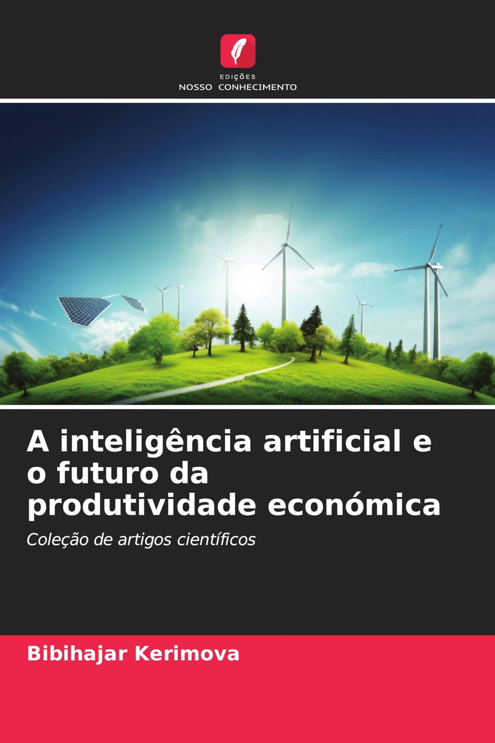 A inteligência artificial e o futuro da produtividade económica: Coleção de artigos científicos