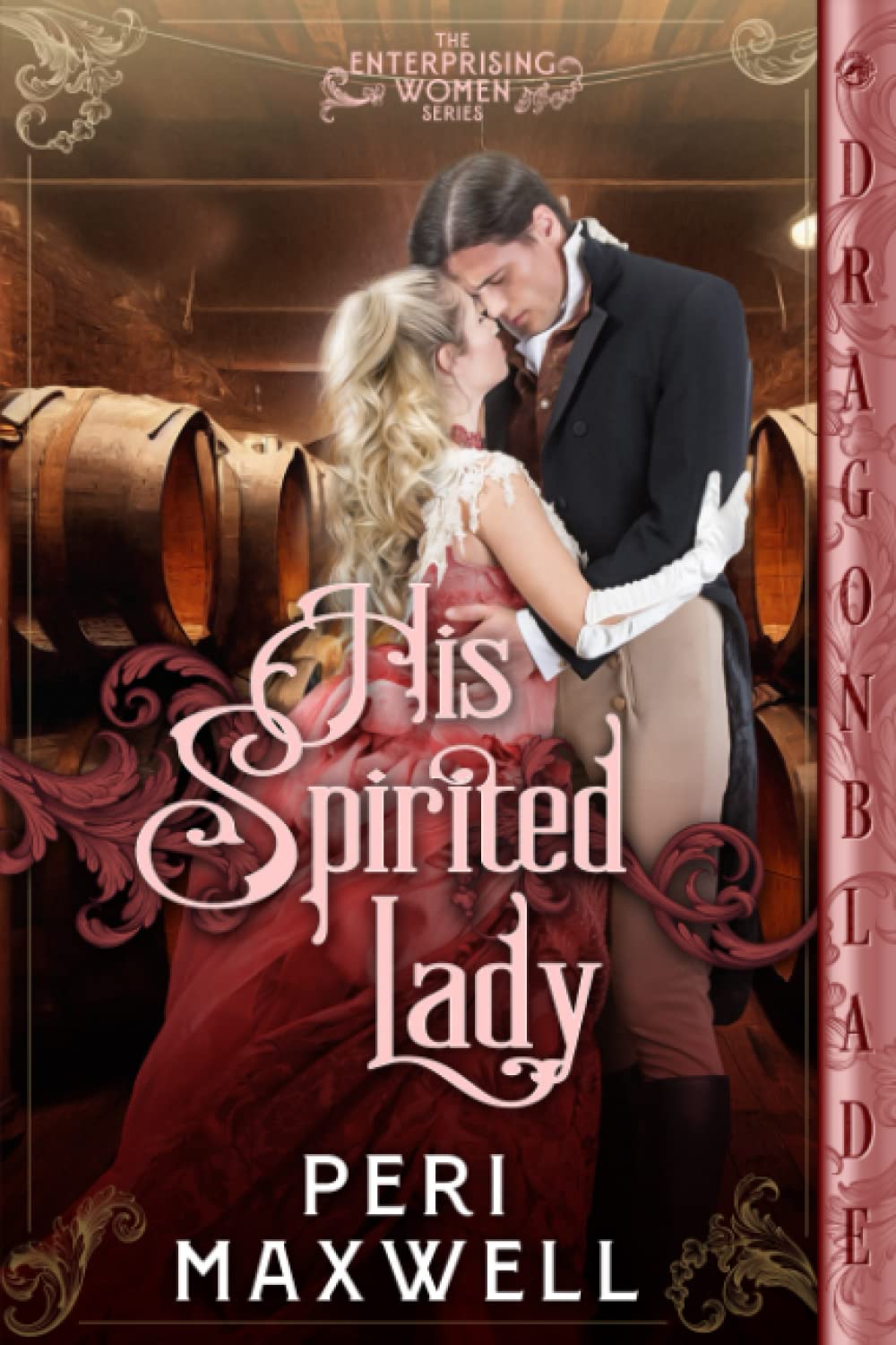 His Spirited Lady (Enterprising Women, Band 2)