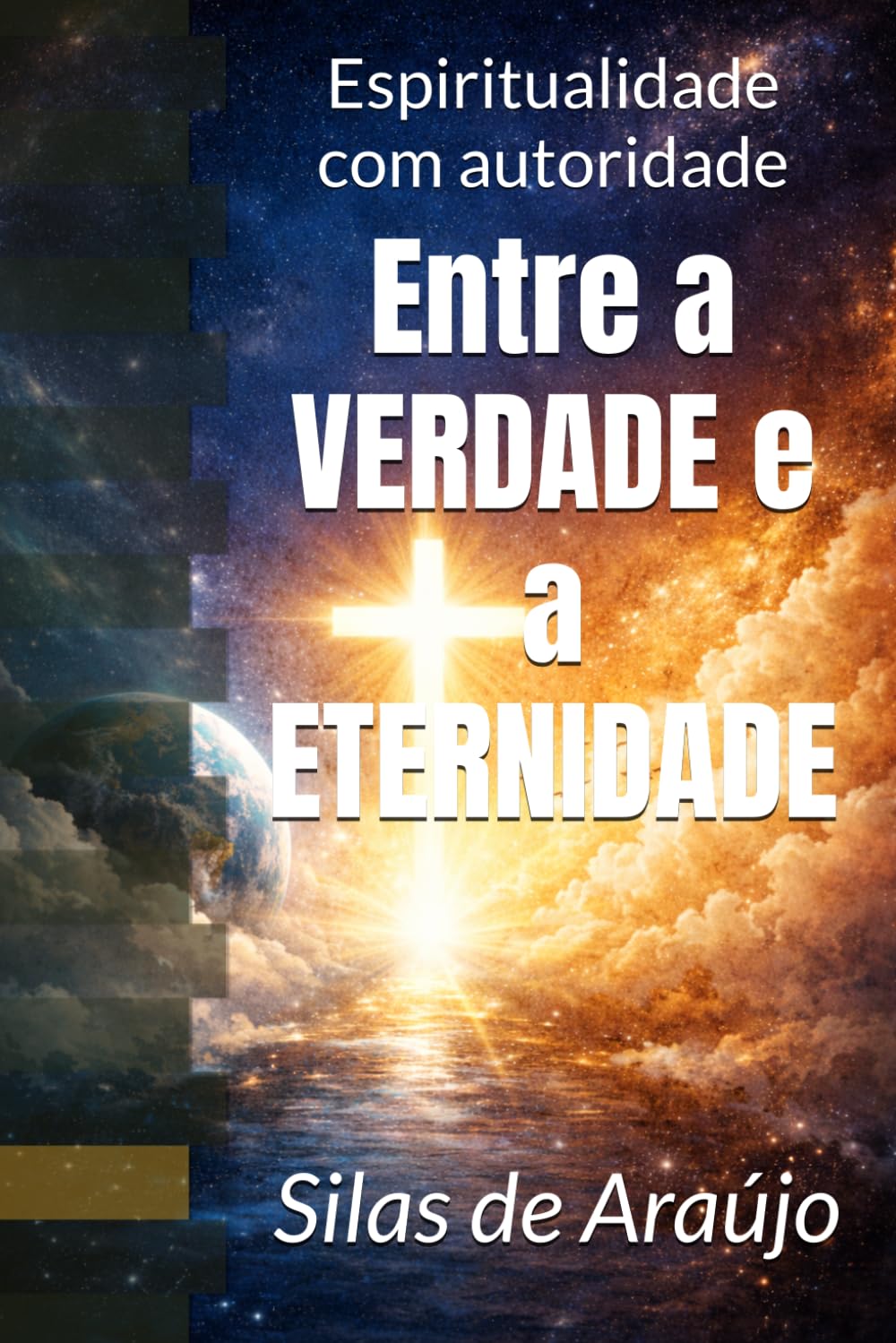 Entre a verdade e a eternidade: Espiritualidade com autoridade