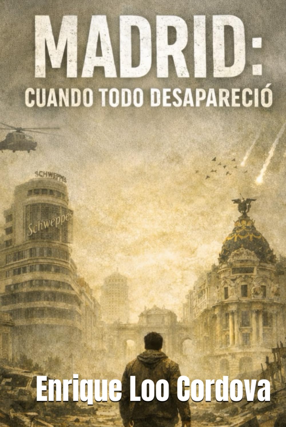 Madrid, Cuando Todo Desapareció.: Una novela de terror psicológico