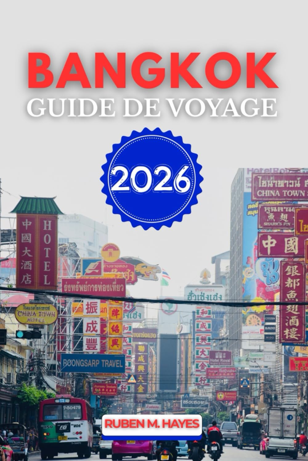 Guide de voyage de Bangkok 2026