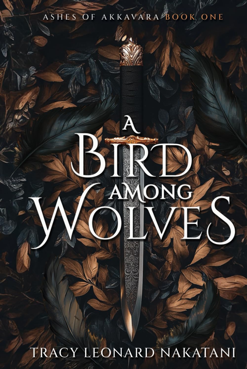 A Bird Among Wolves (Ashes of Akkavara)