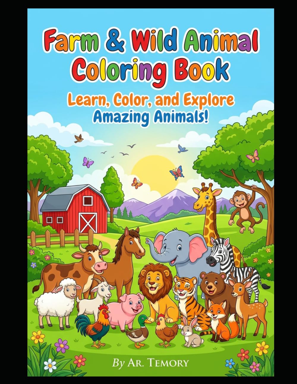 Farm & Wild Animal Coloring Book: Learn, Color, and Explore Amazing Animals