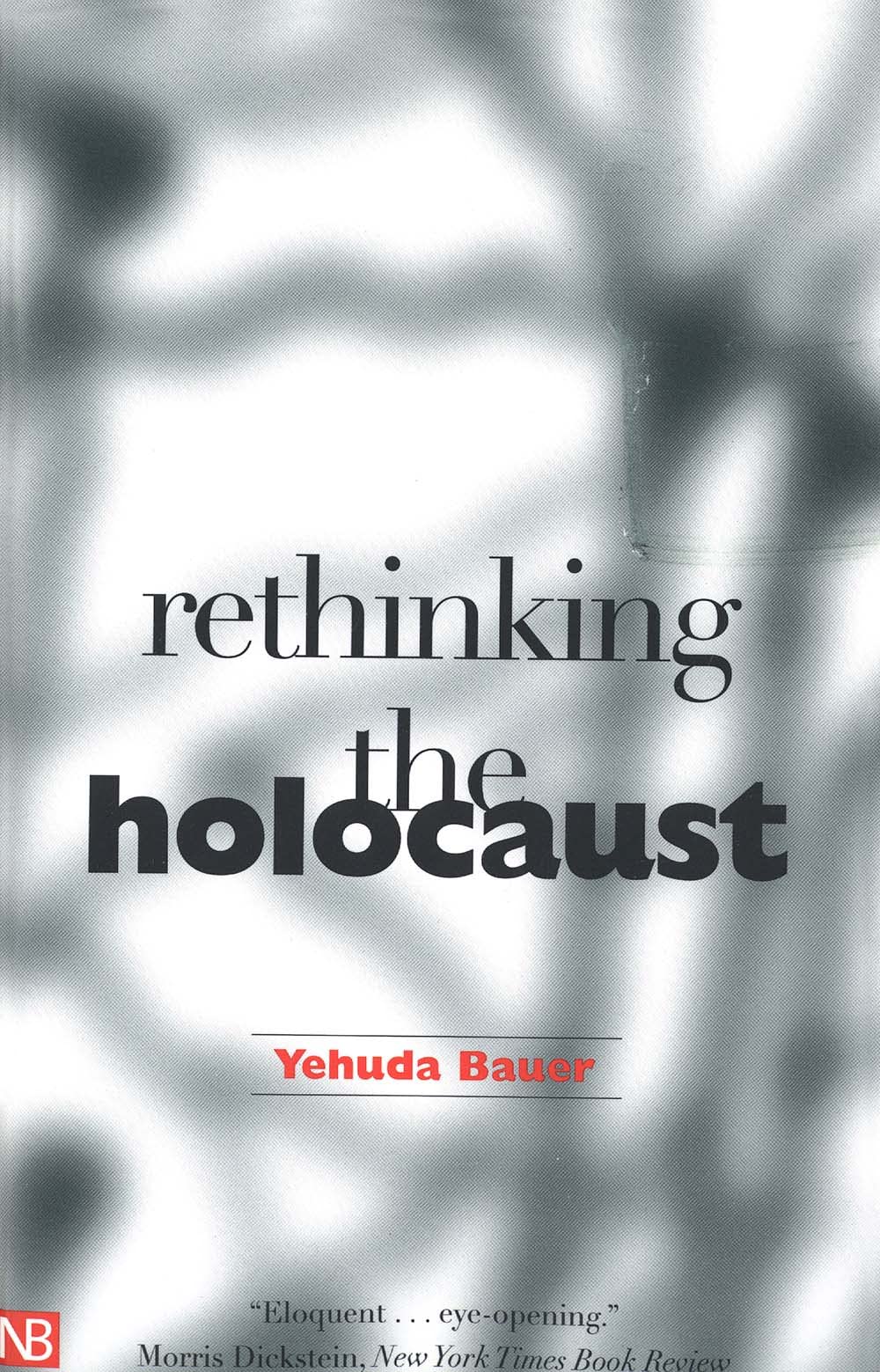 Rethinking the Holocaust (Nota Bene)