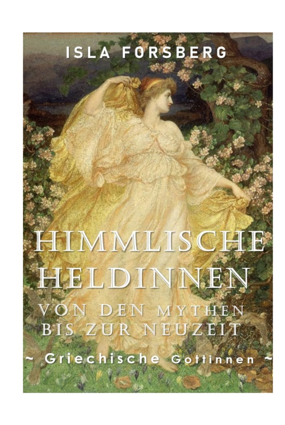Livre mythologie grecque Himmlische Heldinnen pour adultes de l'antiquité à l'ère moderne