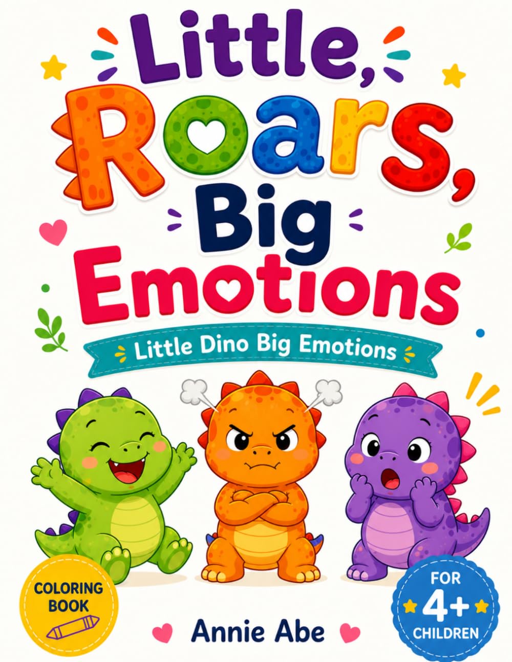 Little Roars, Big Emotions: Little Dino Big Emotions