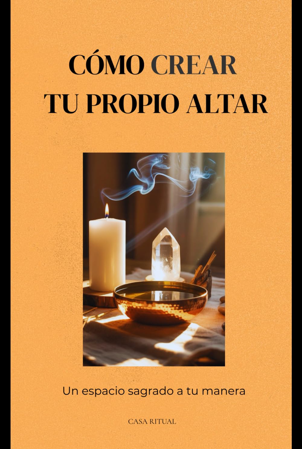 CÓMO CREAR TU PROPIO ALTAR: Un espacio sagrado a tu manera